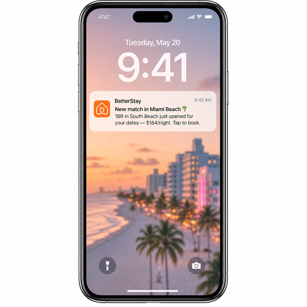 Phone lock screen showing a BetterStay push notification: New match in Miami Beach, 1BR just opened for your dates at $184 a night